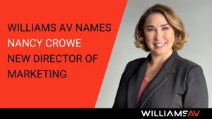 Williams AV names Nancy Crowe new Director of Marketing