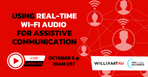Real-Time Wi-Fi Audio for Assistive Communication Webinar