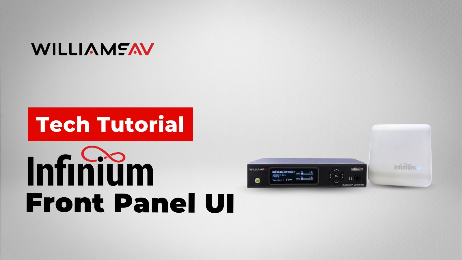 Tech Tutorial: Infinium™ Front Panel UI Walkthrough - Williams AV